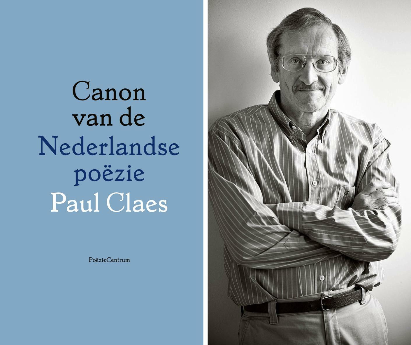 Paul Claes Canon van de Nederlandse poëzie Michiel Hendryckx