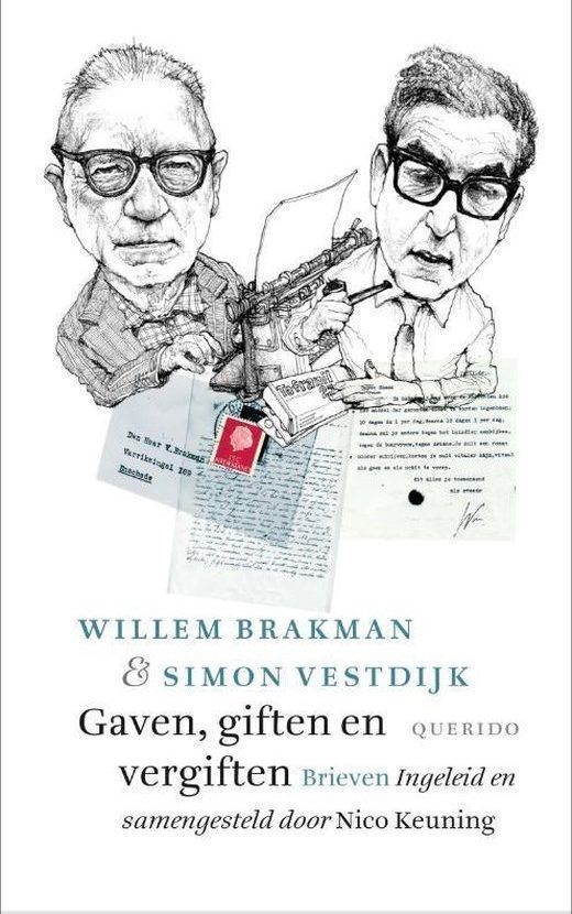Willem Brakman & Simon Vestdijk, Gaven, giften en vergiften. Brieven