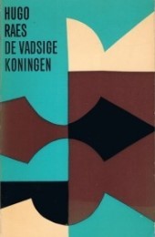 Hugo Raes De vadsige koningen 1966