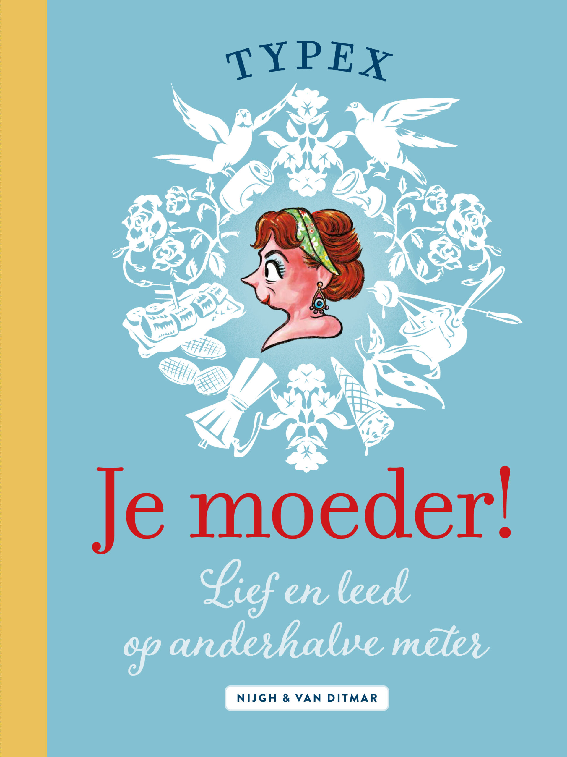 Typex Je moeder