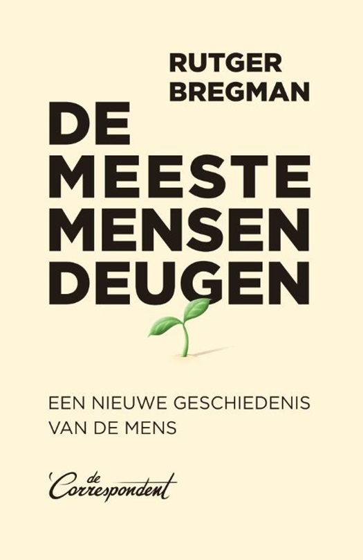 Rutger bregman de meeste mensen deugen